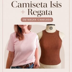 Kit de Modelagem – Camiseta Isis + Regata em Malha Canelada (P ao GG)